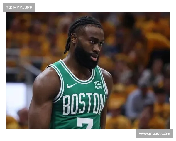 《从新星到FMVP：杰伦·布朗的成长之路与NBA新领袖的崛起》(杰伦·布朗46分创个人生涯新高)